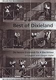 Best of Dixieland. Die besten Dixielands für 4 Blechbläser (Partitur und Stimmen) (Musik für Blechbläser)