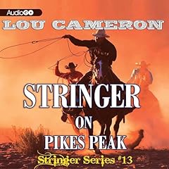 Stringer on Pikes Peak Audiolibro Por Lou Cameron arte de portada