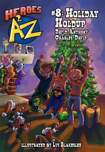 Heroes A2Z #8: Holiday Holdup (Heroes A to Z)