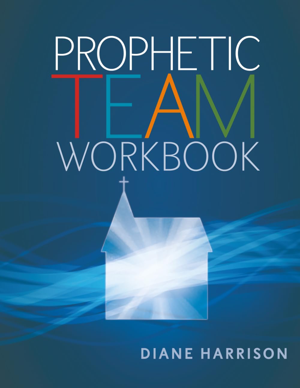 Prophetic Team Workbook
