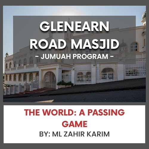 The World- A Passing Game by ML Zahir Karim