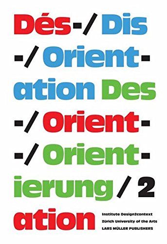 Des-/Orientierung, Dis-/Orientation, Dés-/Orientation 2: (German, English and French Edition)