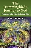 Hummingbirds Journey To God: Perspective