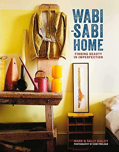 Wabi-Sabi Home: Finding beauty in imperfection