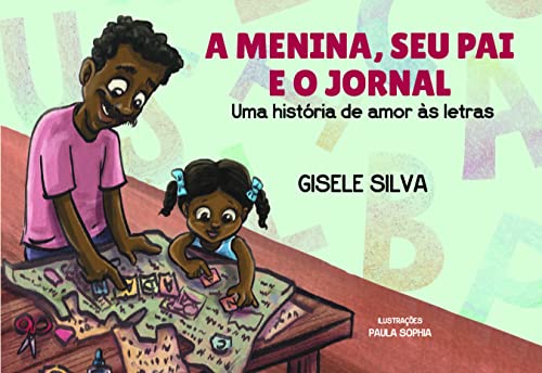 A menina, seu pai e o jornal: uma história de amor às letras