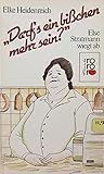 Darf's ein bisschen mehr sein?: Else Stratmann wiegt ab (Texte von 1975-1984)