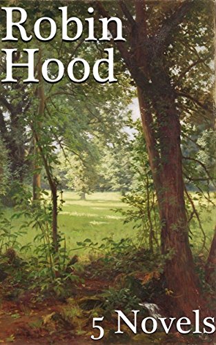 Robin Hood: 5 Classic Novels