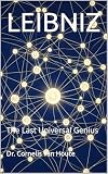 LEIBNIZ: The Last Universal Genius (The Curious Mind Library Book 11) (English Edition)