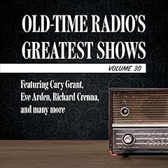 Old-Time Radio's Greatest Shows, Volume 30 Audiolibro Por Carl Amari arte de portada