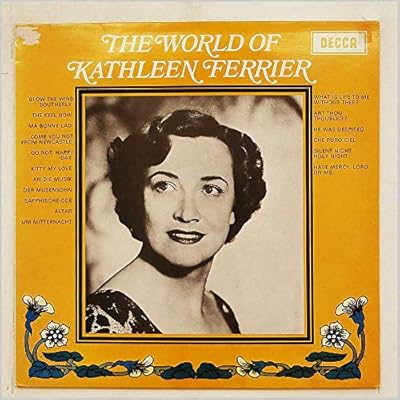 The World Of Kathleen Ferrier