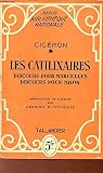 Les catilinaires discours pour Marcellus discours pour Milon - Collection Petite bibliothèque nationale.