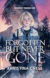 Forgotten But Never Gone (English Edition)