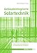 Produktbild Gebäudeintegrierte Solartechnik: Photovoltaik und Solarthermie  Schlüsseltechnologien für das zukunftsfähige Bauen (DETAIL Green Books)