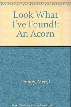 Hardcover An Acorn (Look What I'Ve Found) Book