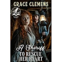 A Sheriff to Rescue Her Heart Audiolibro Por Grace Clemens arte de portada