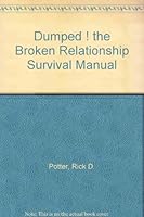 Dumped ! the Broken Relationship Survival Manual 9991358757 Book Cover