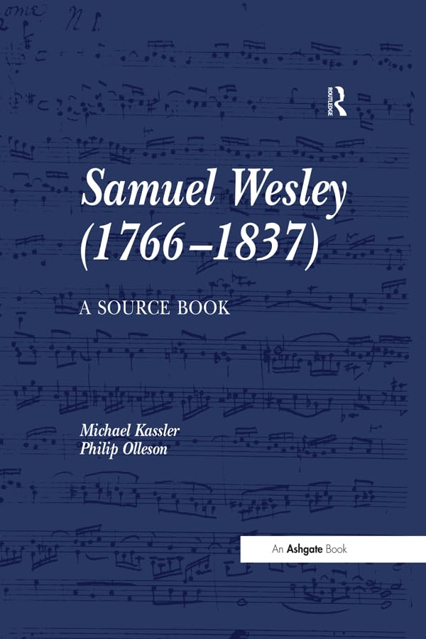 Samuel Wesley (1766–1837): A Source Book