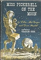 MISS PICKERELL ON THE MOON by ELLEN MACGREGOR McGraw Hill 1965 Hardcover WRC B08L6JRLFB Book Cover