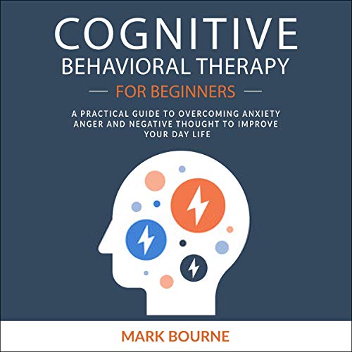 Cover art for Cognitive Behavioral Therapy for Beginners