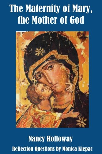 The Maternity of Mary, the Mother of God