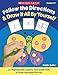 Follow the Directions & Draw It All by Yourself!: 25 Reproducible Lessons That Guide Kids to Draw Adorable Pictures