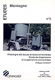 praktische rheologie der kunststoffe  Rhéologie des boues et laves torrentielles: Étude de dispersions et suspensions concentrées (Etudes du CEMAGREF, Série Montagne) (French Edition)