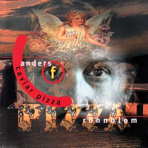 Spiele Caviar Pizza von Anders F. Rönnblom auf Amazon Music ab Spiele Caviar Pizza von Anders F. Rönnblom auf Amazon Music ab
