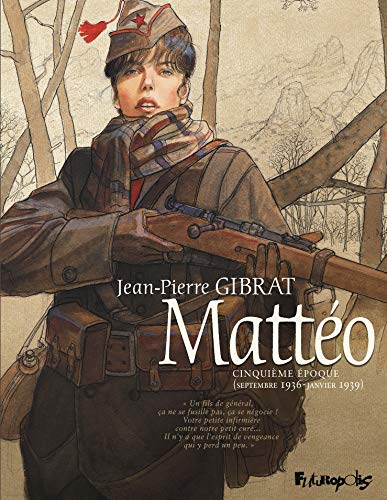 Télécharger Mattéo (Tome 5-Cinquième époque (Septembre 1936 - janvier 1939)) Livre PDF Gratuit