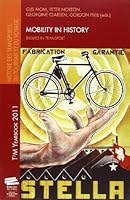 MOBILITY IN HISTORY. THEMES IN TRANSPORT 2940235708 Book Cover