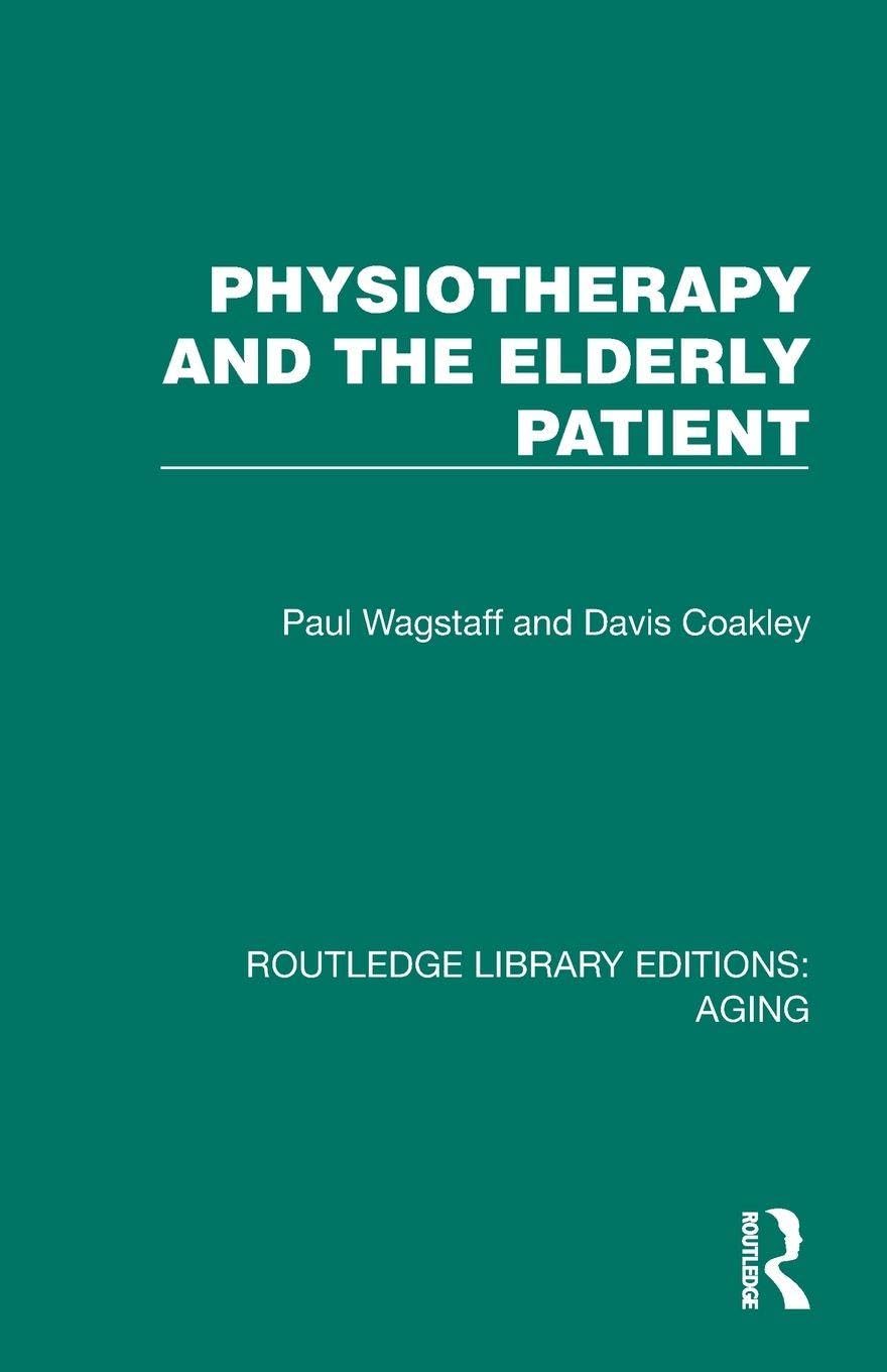 Routledge Physiotherapy and the Elderly Patient Book