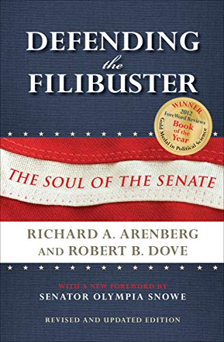 Defending the Filibuster: The Soul of the Senate (Encounters: Explorations in Folklore and Ethnomusicology)