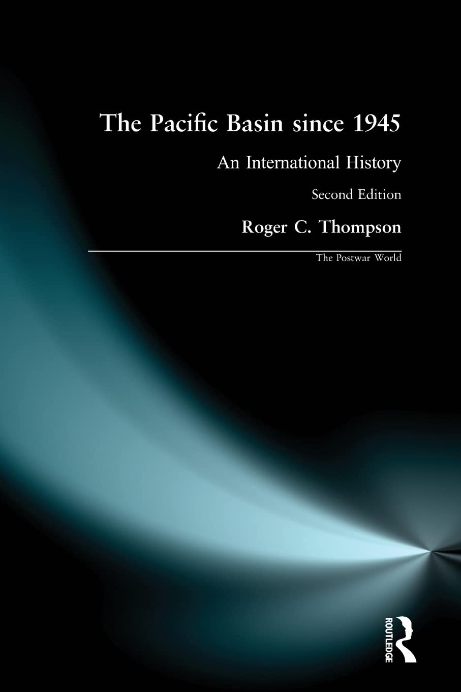 The Pacific Basin since 1945: An International History