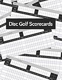 Disc Golf Scorecard: Score Record Keeper and Journal for Disc Golf Course | Frisbee Golf Score Sheet | Score Keeper for Frolf | 200 Rounds | Large Print 8.5 x 11 - 100 Pages