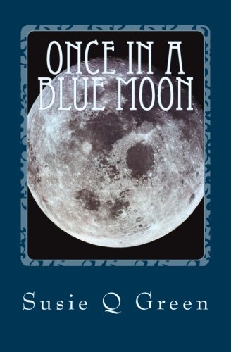 Once in a Blue Moon
