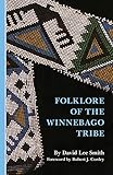 Folklore of the Winnebago Tribe