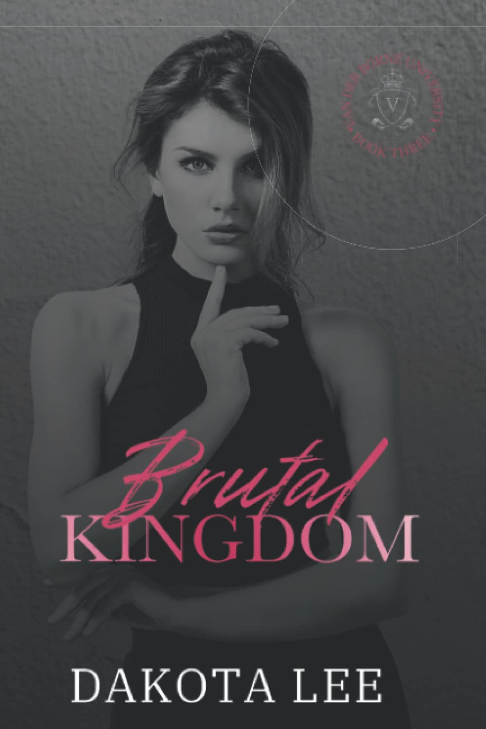Brutal Kingdom: 3 (Van der Borne University)