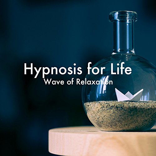 Amazon Music Best Relaxation Music, Meditation Relaxation ClubのHypnosis for Life Wave of