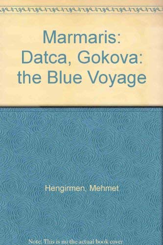 Marmaris: Datca, Gokova: the Blue Voyage