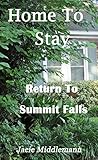 Home To Stay (Return to Summit Falls Book 6)