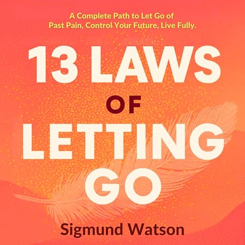 Page de couverture de 13 Laws of Letting Go