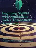 Beginning Algebra with Applications and a Trigonometry Supplement 1111470278 Book Cover