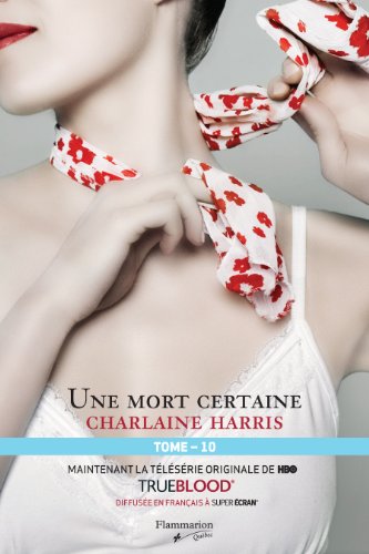 COMMUNAUTÉ DU SUD (LA) T.10 : UNE MORT CERTAINE [French] 2890774066 Book Cover