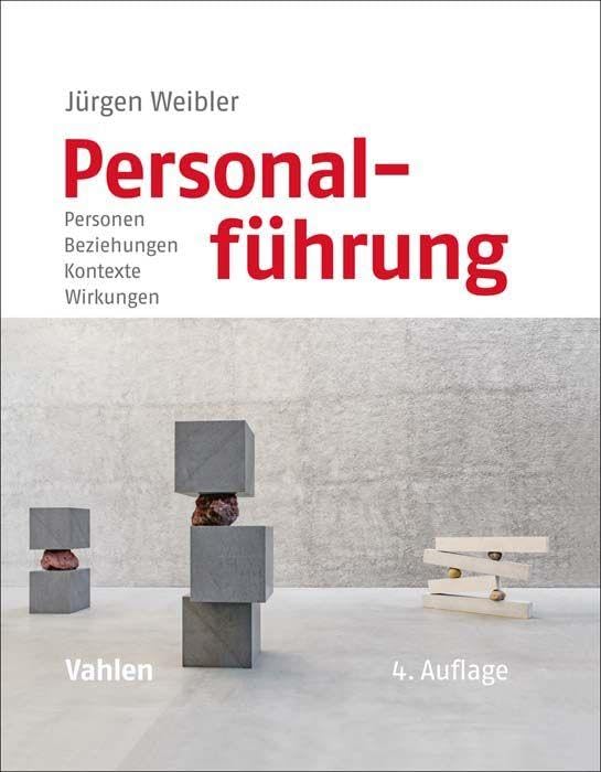 Personalführung: Personen, Beziehungen, Kontexte, Wirkungen