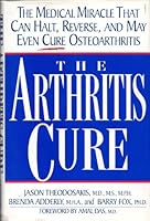 The Arthritis Cure: The Medical Miracle That Can Halt, Reverse, and May Even Cur B001M6MKTK Book Cover