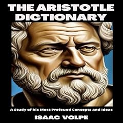 The Aristotle Dictionary Audiolibro Por Isaac Volpe arte de portada