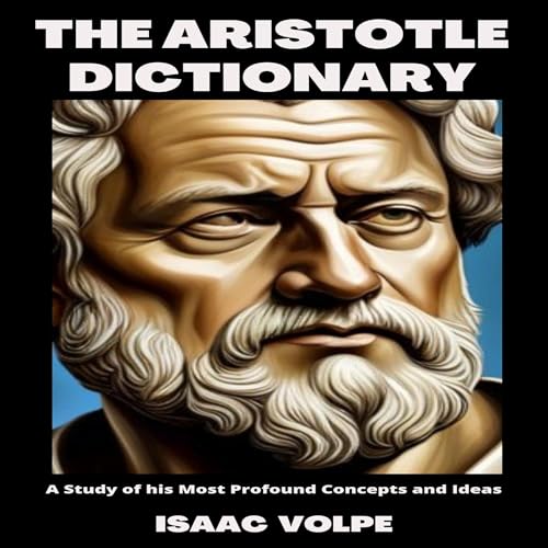 The Aristotle Dictionary Audiolibro Por Isaac Volpe arte de portada