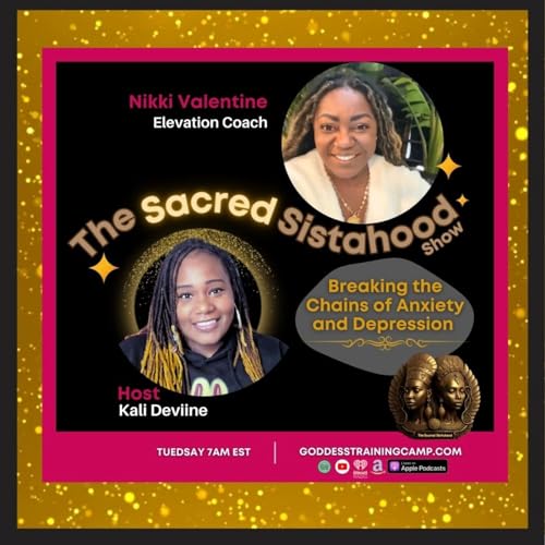 Page de couverture de Ep.6: Breaking The Chains of Anxiety and Depression w/ Nikki Valentine