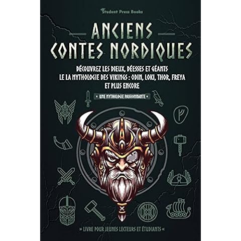 Anciens contes nordiques: Découvrez les dieux, déesses et géants le la mythologie des Vikings: Odin, Loki, Thor, Freya et plus encore (Livre pour jeunes lecteurs et étudiants) Cover