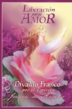 Liberación por el Amor (Spanish Edition)