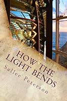 How the Light Bends: A Chloe James Mystery 1508983372 Book Cover